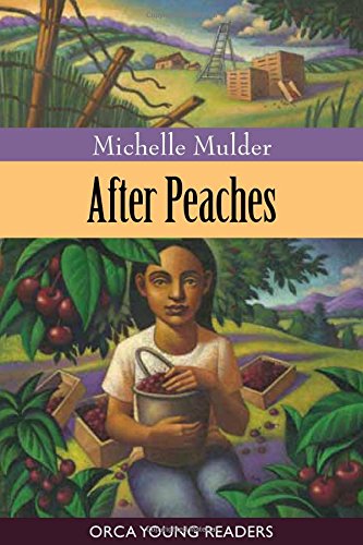 After Peaches (Orca Young Readers),Used