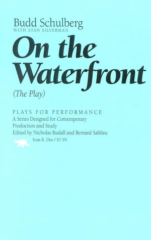 On the Waterfront: The Play (Plays for Performance Series),Used