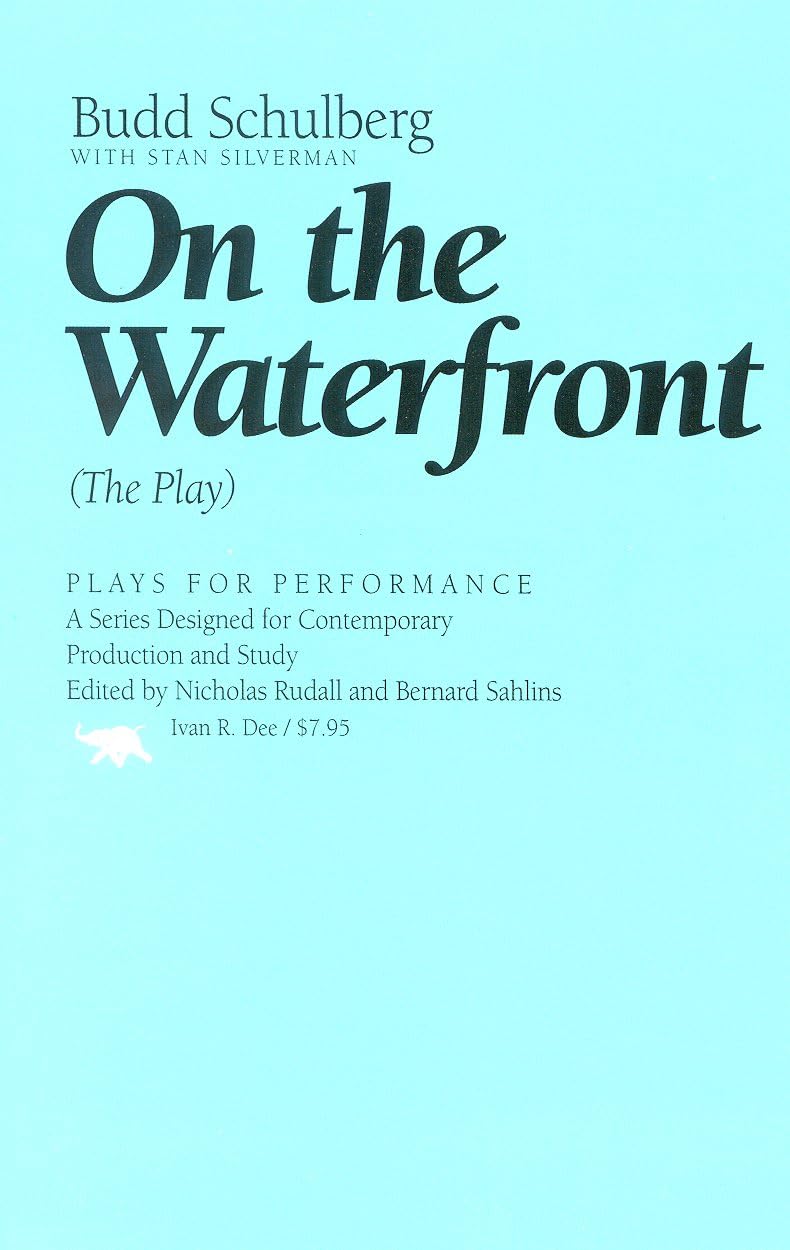 On the Waterfront: The Play (Plays for Performance Series),Used