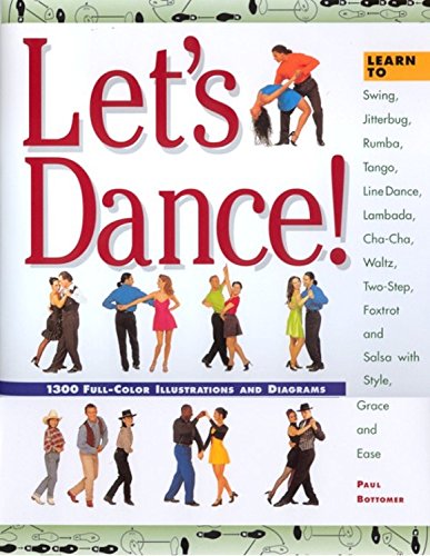 Let's Dance: Learn to Swing, Foxtrot, Rumba, Tango, Line Dance, Lambada, ChaCha, Waltz, TwoStep, Jitterbug and Salsa With Styl,Used