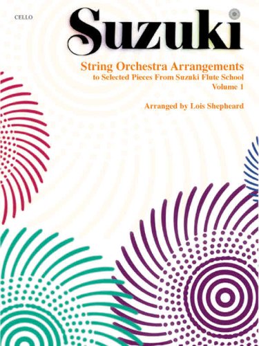 String Orchestra Arrangements to Selected Pieces from Suzuki Flute School, Vol 1: Cello,Used
