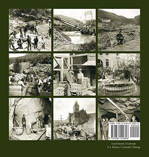 Historic Photos of Colorado Mining,Used