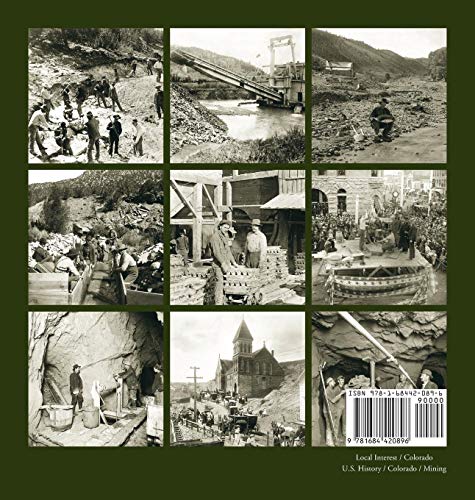 Historic Photos of Colorado Mining,Used