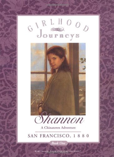 Shannon: A Chinatown Adventure (Girlhood Journeys, 2),Used