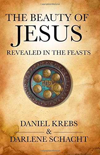 The Beauty of Jesus Revealed in the Feasts,Used