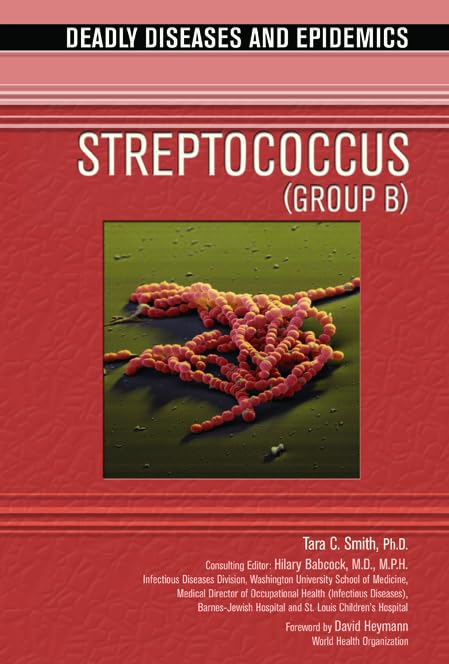 Streptococcus (Group B) (Deadly Diseases & Epidemics (Hardcover)),Used