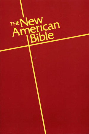 The New American Bible (Style No. 2403): Student Edition,New