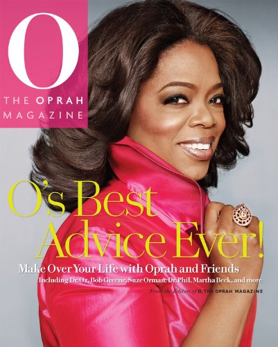O's Best Advice Ever!: Make Over Your Life With Oprah & Friends,Used