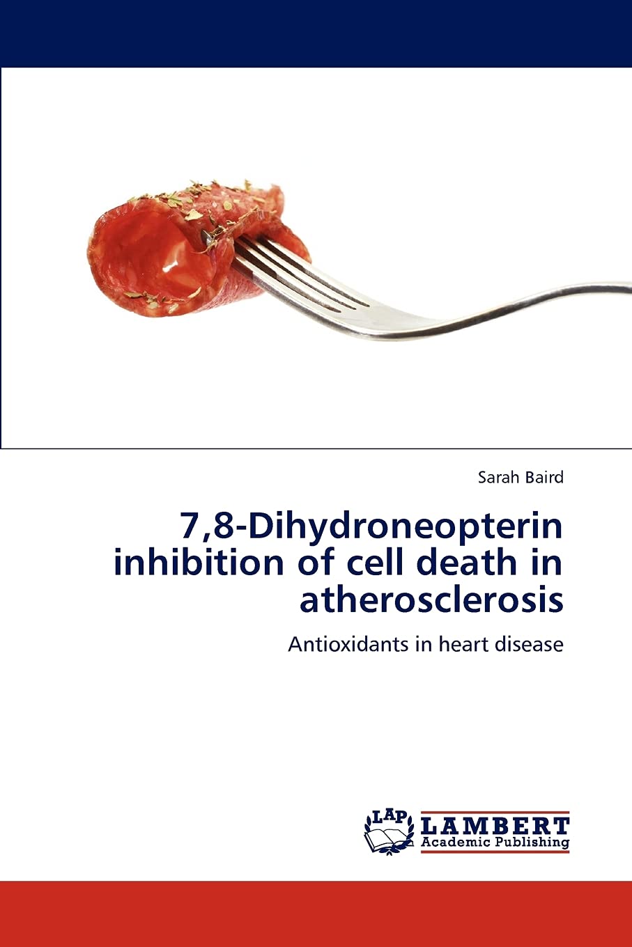 7,8Dihydroneopterin inhibition of cell death in atherosclerosis: Antioxidants in heart disease,Used