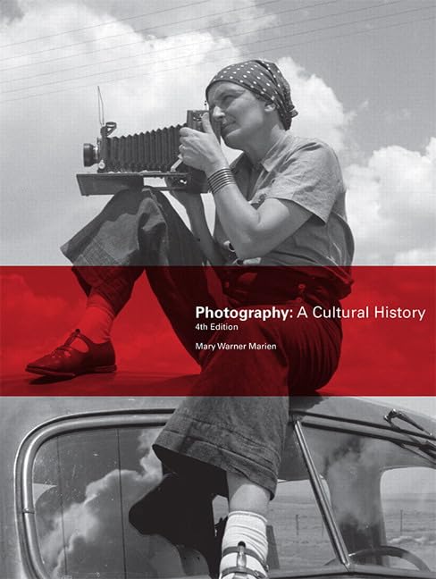 Photography: A Cultural History (4th Edition),Used