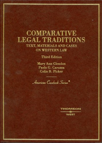 Comparative Legal Traditions: Text, Materials and Cases on Western Law (American Casebook Series),Used