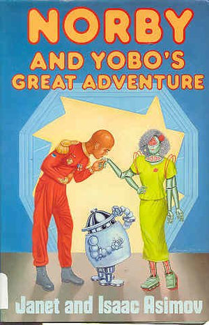 Norby and Yobos Great Adventure