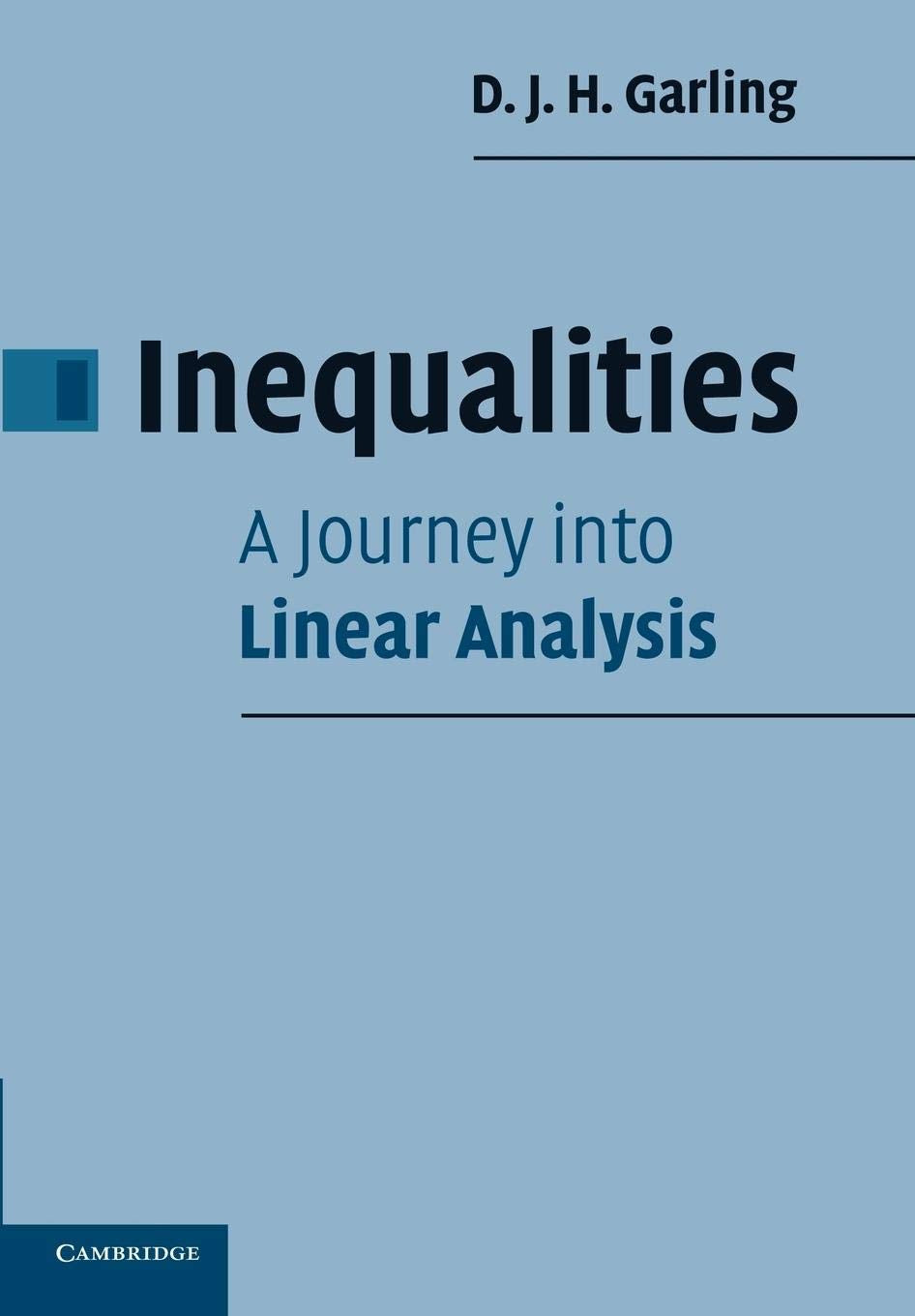 Inequalities: A Journey into Linear Analysis,Used