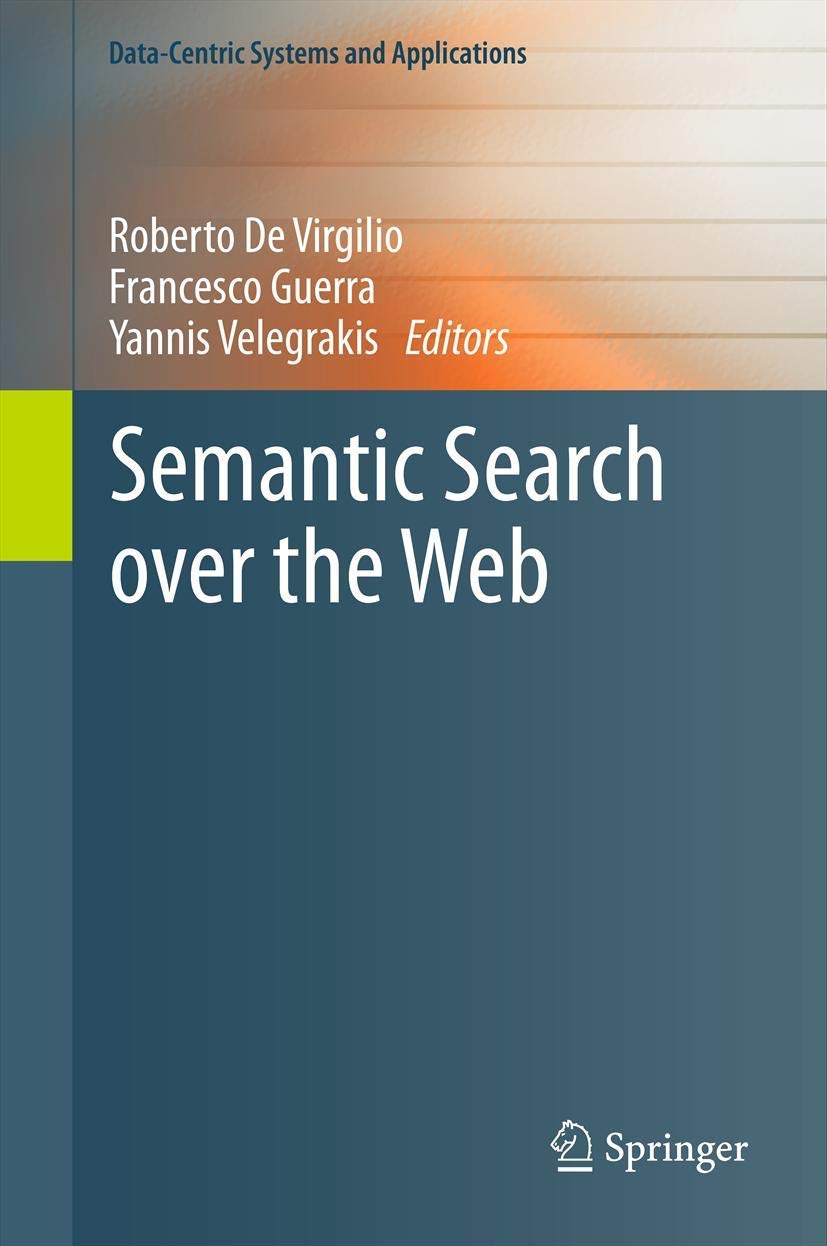 Semantic Search over the Web (DataCentric Systems and Applications),Used