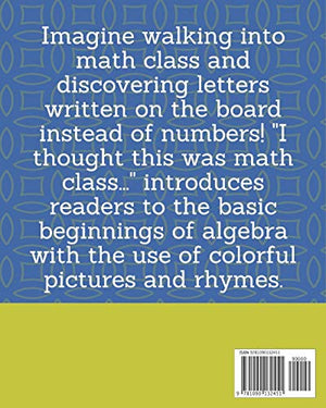 I thought this was math class...: A Math Literacy Book,Used
