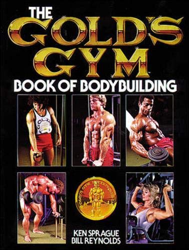 The Gold's Gym Book of Bodybuilding,Used