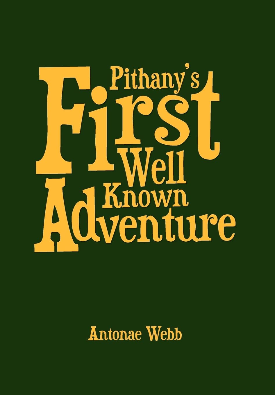 Pithany'S First Well Known Adventure,Used