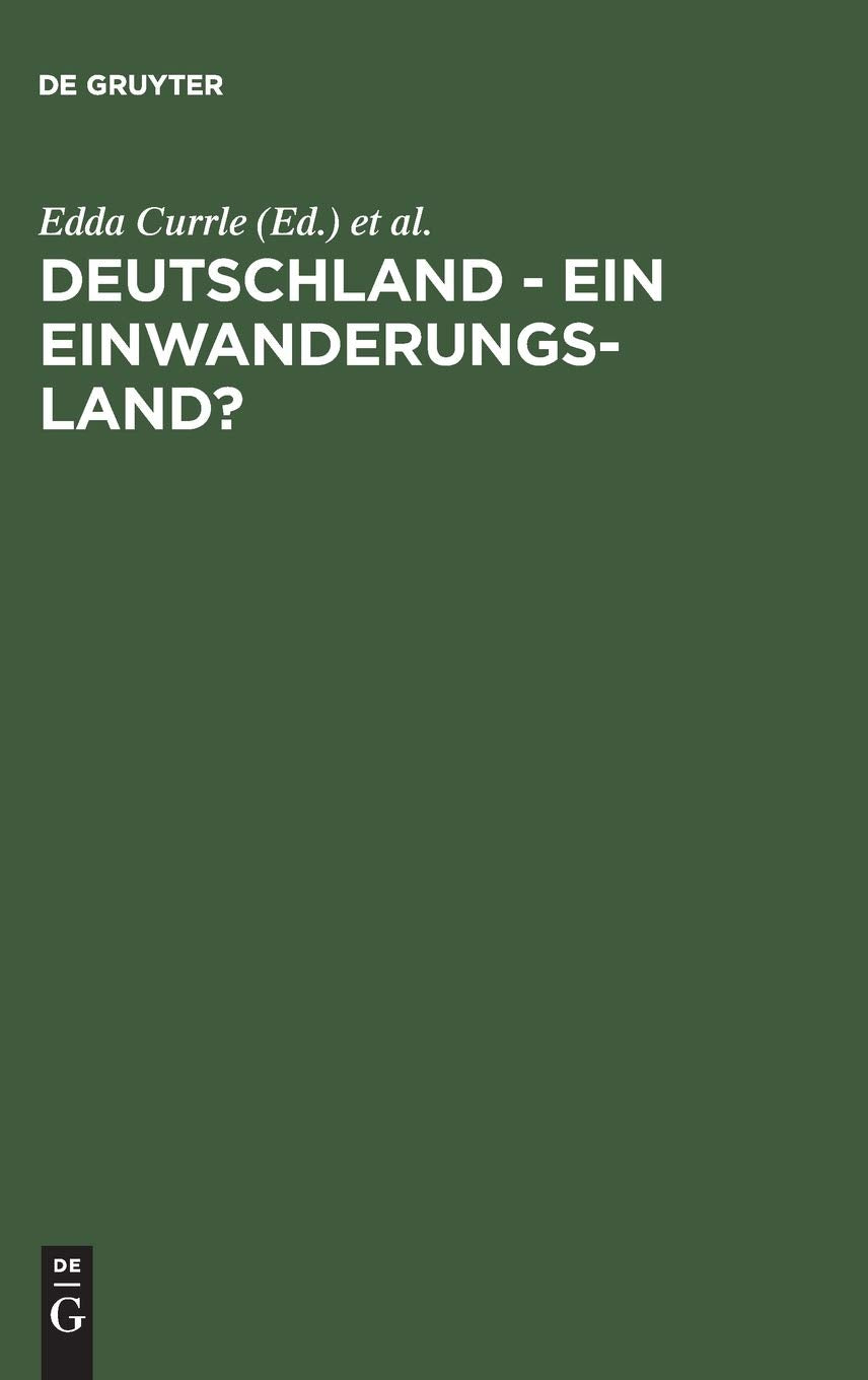 Deutschland  Ein Einwanderungsland?: Rckblick, Bilanz Und Neue Fragen (German Edition),Used