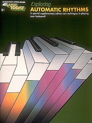 E1. Exploring Automatic Rhythms (Ez Play Today, E1),Used