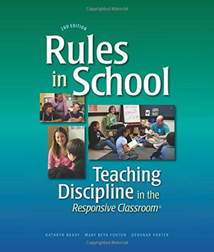 Rules in School: Teaching Discipline in the Responsive Classroom, 2nd Edition,Used