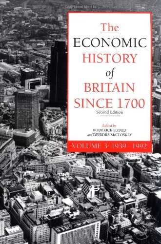The Economic History of Britain Since 1700, Volume 3: 19391992,Used