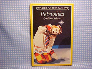 Petrushka (Stories of the Ballets),Used