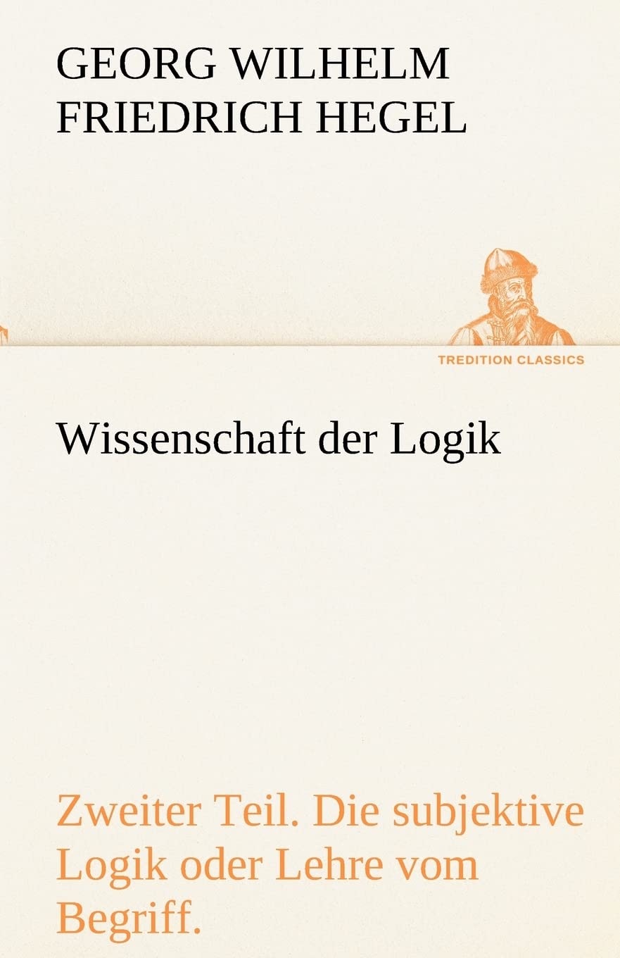 Wissenschaft Der Logik. Zweiter Teil (German Edition),Used