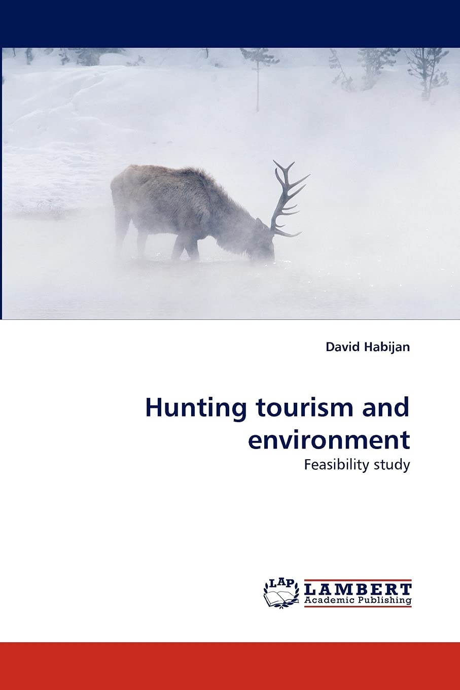 Hunting tourism and environment: Feasibility study,Used