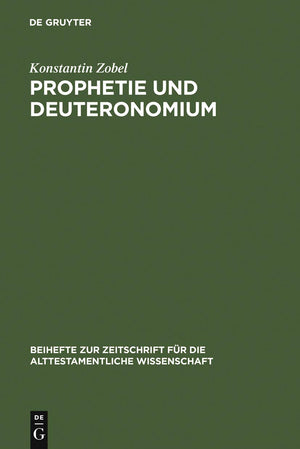 Prophetie und Deuteronomium: Die Rezeption prophetischer Theologie durch das Deuteronomium (Beihefte zur Zeitschrift fr die altt,Used