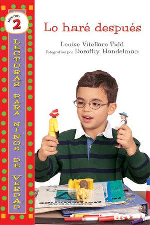 Lo Hare Despues / I'll Do It Later (Lecturas Para Ninos De Verdad  Nivel 2 / Real Kids Readers  Level 2) (Spanish Edition),Used