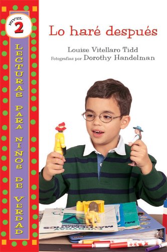 Lo Hare Despues / I'll Do It Later (Lecturas Para Ninos De Verdad  Nivel 2 / Real Kids Readers  Level 2) (Spanish Edition),Used