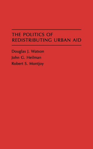 The Politics Of Redistributing Urban Aid