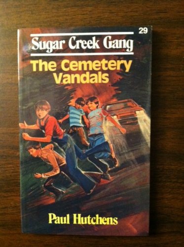 Sugar Creek Gang and the Cemetery Vandals,Used