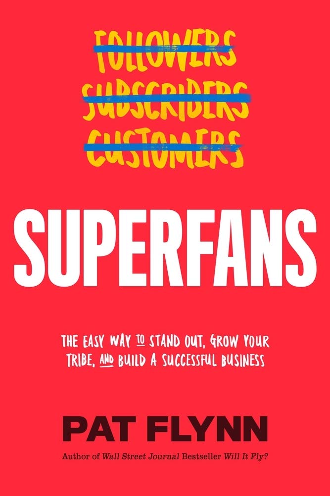 Superfans: The Easy Way to Stand Out, Grow Your Tribe, and Build a Successful Business,Used