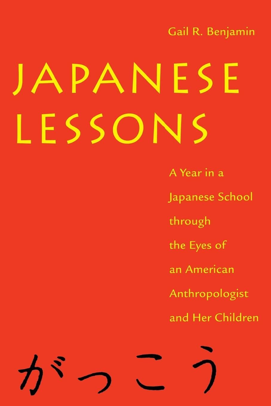 Japanese Lessons: A Year In A Japanese School Through The Eyes Of An American Anthropologist And Her Children,Used
