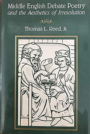 Middle English Debate Poetry and the Aesthetics of Irresolution,Used