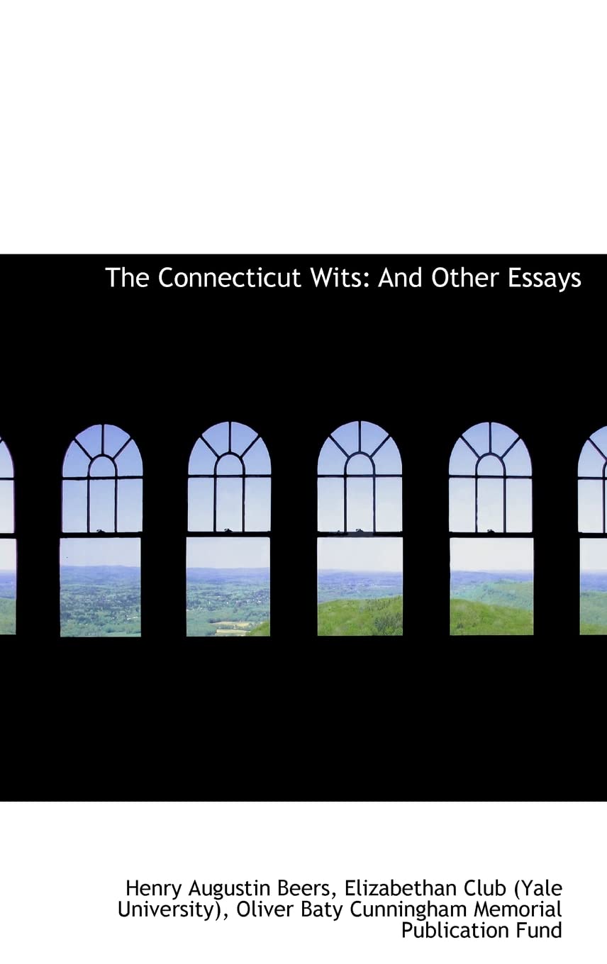 The Connecticut Wits: And Other Essays,Used