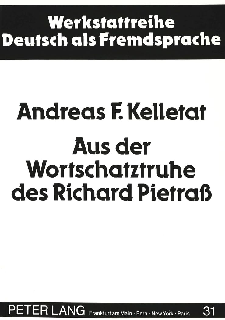Aus der Wortschatztruhe des Richard Pietra: Zu einigen Fragen linguistischliteraturwissenschaftlicher Textanalyse am Beispiel v,Used