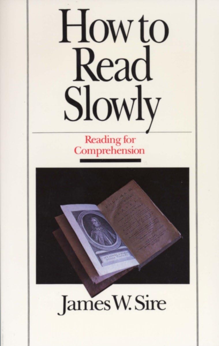 How to Read Slowly: Reading for Comprehension (Wheaton Literary Series),Used