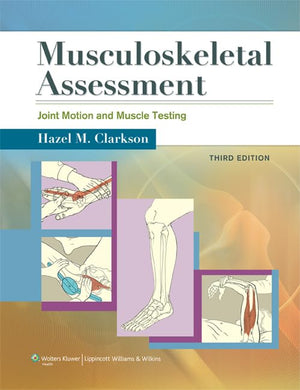 Musculoskeletal Assessment: Joint Motion and Muscle Testing (Musculoskeletal Assesment),New