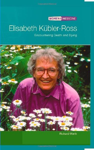 Elisabeth Kublerross: Encountering Death And Dying (WOMEN IN MEDICINE),Used