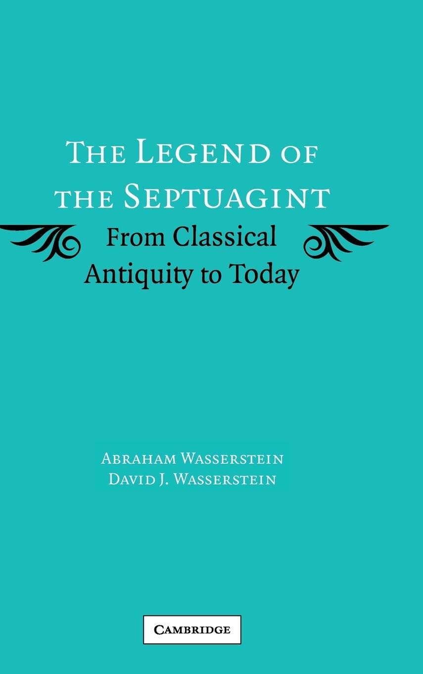 The Legend of the Septuagint: From Classical Antiquity to Today,Used