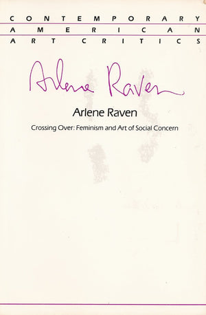 Crossing over: Feminism and Art of Social Concern (Contemporary American Art Critics),Used