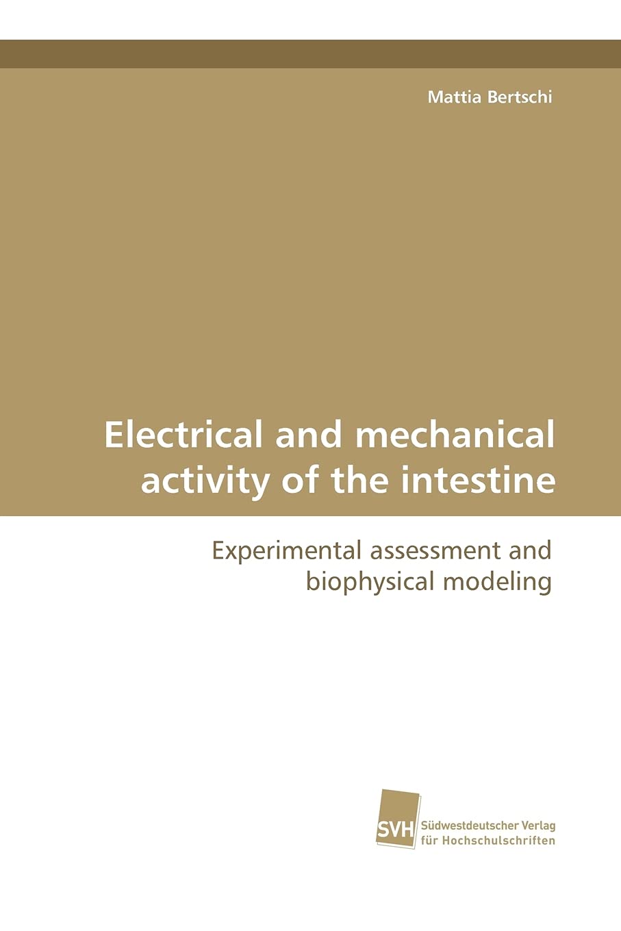 Electrical and mechanical activity of the intestine: Experimental assessment and biophysical modeling,Used