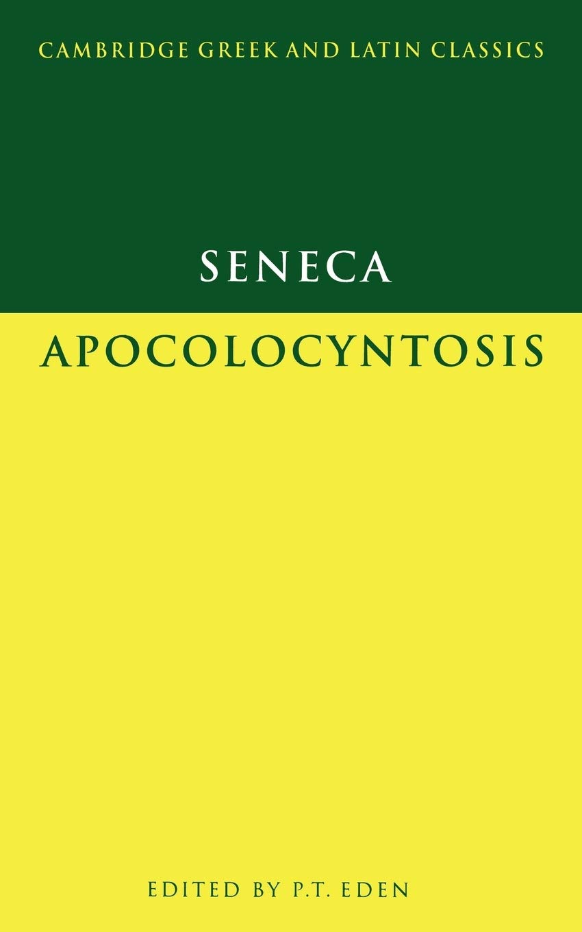 Seneca: Apocolocyntosis (Cambridge Greek and Latin Classics),Used