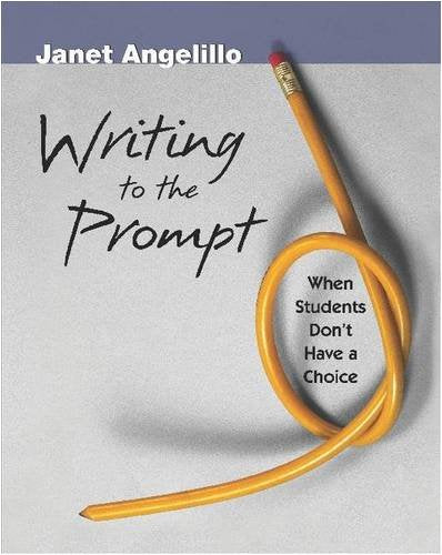 Writing To The Prompt: When Students Don'T Have A Choice,Used