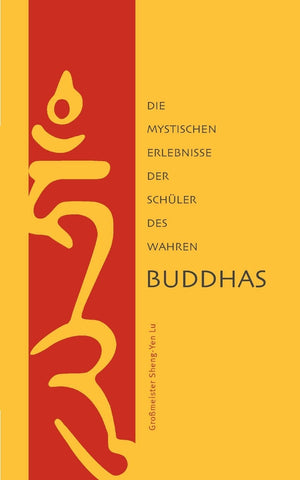 Die mystischen Erlebnisse der Schler des Wahren Buddhas (German Edition),Used
