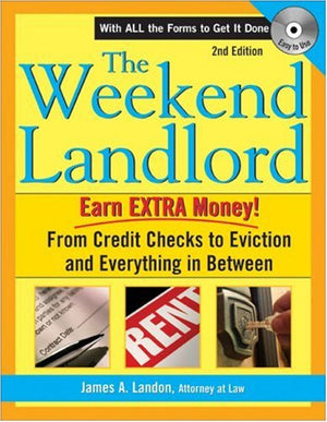 The Weekend Landlord: From Credit Checks to Evictions and Everything in Between,Used