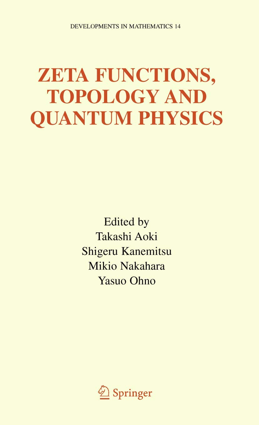 Zeta Functions, Topology and Quantum Physics (Developments in Mathematics, 14),Used