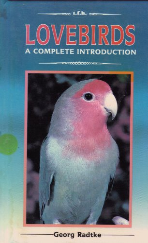 A Complete Introduction to Lovebirds,Used